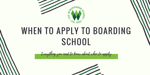 when to apply to boarding school.png